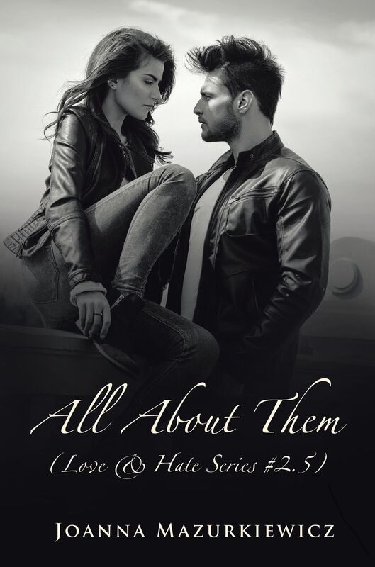 All About Them (Love & Hate Series #2.5)