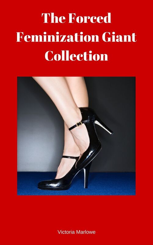 The Forced Feminization Giant Collection