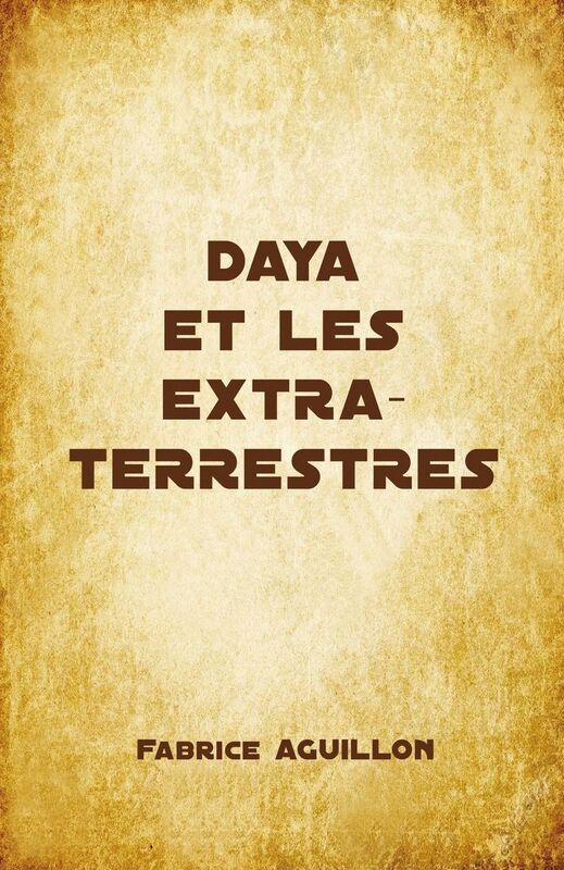 DAYA ET LES EXTRATERRESTRES
