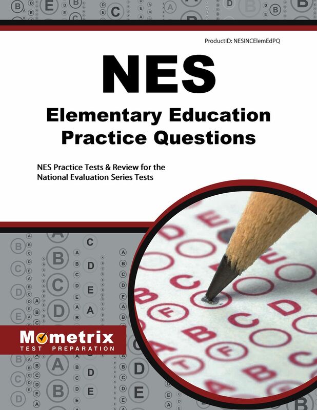 NES Elementary Education Practice Questions (Second Set): NES Practice Tests & Review for the National Evaluation Series Tests