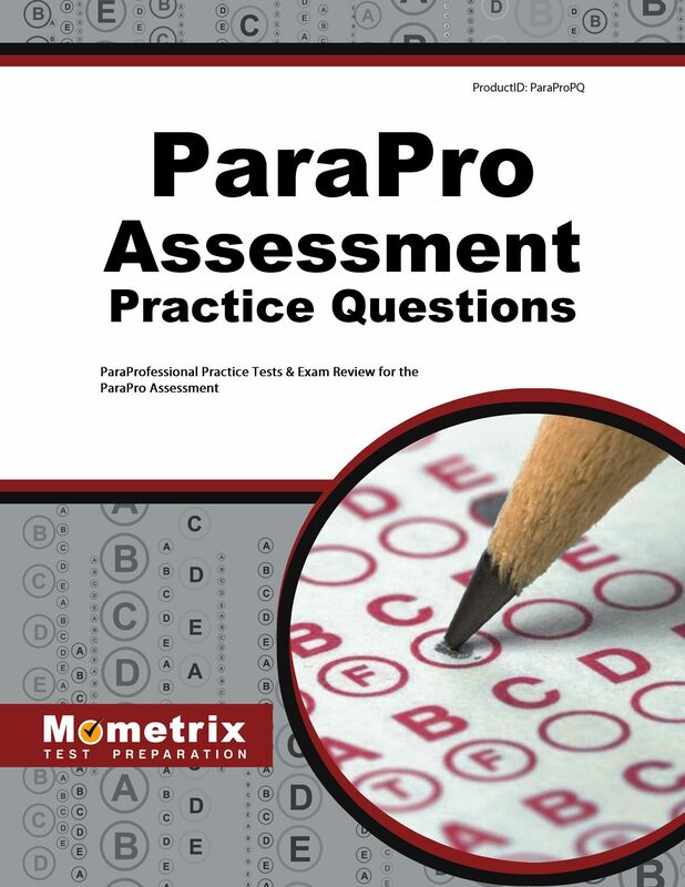 ParaPro Assessment Practice Questions (Second Set): ParaProfessional Practice Tests & Exam Review for the ParaPro Assessment