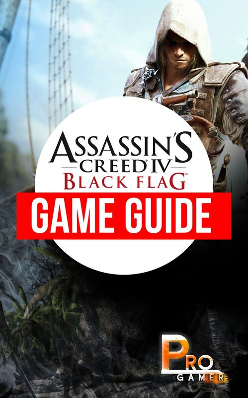 Assassins Creed IV Black Flag Game Guide