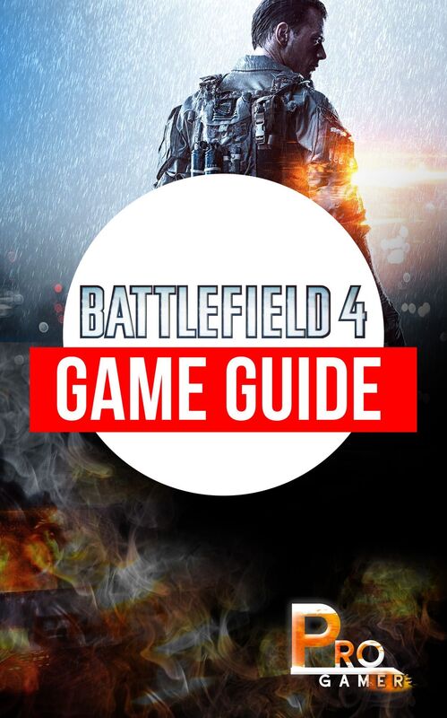 Battlefield 4 Game Guide