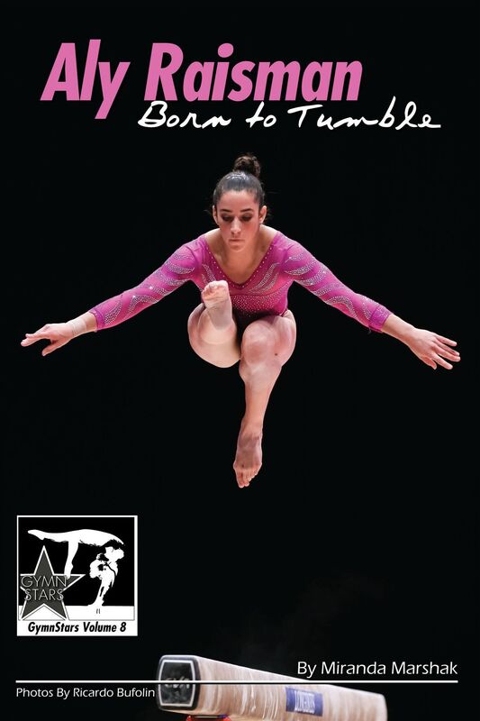 Aly Raisman: Born to Tumble (GymnStars Series #8)