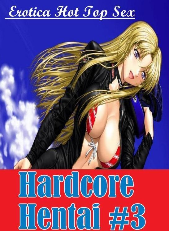 Breast: Erotica Hot Top Sex Hardcore Hentai #3 ( Erotic Photography, Erotic Stories, Nude Photos, Naked , Lesbian, She-male, Gay, Fetish, Bondage, Sex, Erotica, Hentai, Blow Job, Three-sum , XXX)