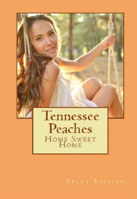 Tennessee Peaches: Home Sweet Home
