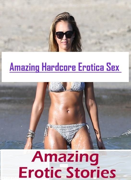 XXX: Amazing Hardcore Erotica Sex Amazing Erotic Stories ( Erotic Photography, Erotic Stories, Nude Photos, Naked , Lesbian, She-male, Gay, Fetish, Bondage, Sex, Erotica, Hentai, Blow Job, Three-sum , XXX)