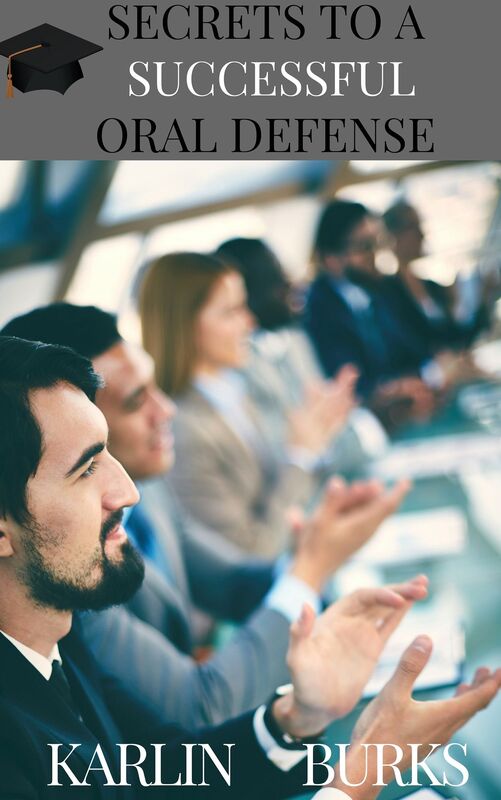 SECRETS TO A SUCCESSFUL ORAL DEFENSE