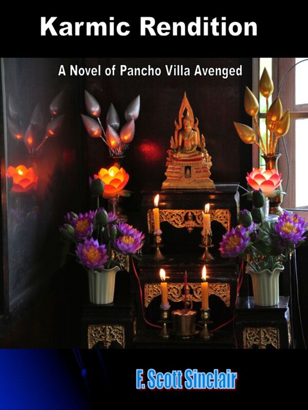 Karmic Rendition: A Novel of Pancho Villa Avenged