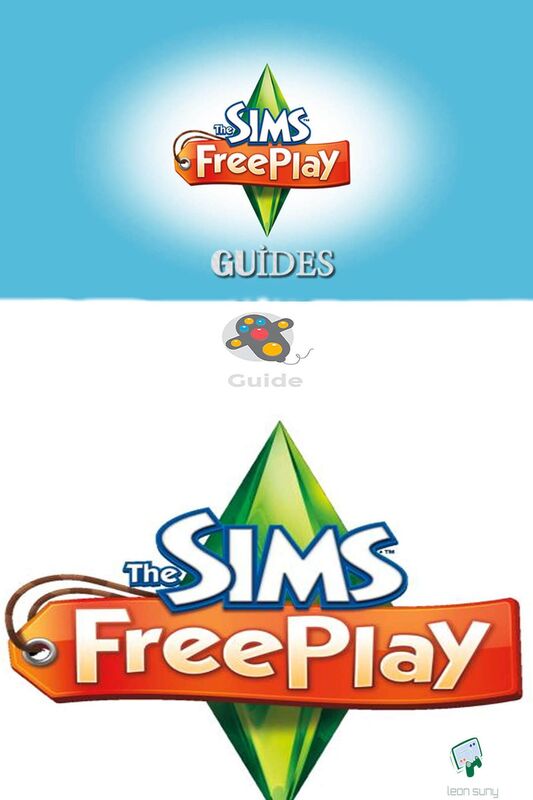 The Sims FreePlay Guide
