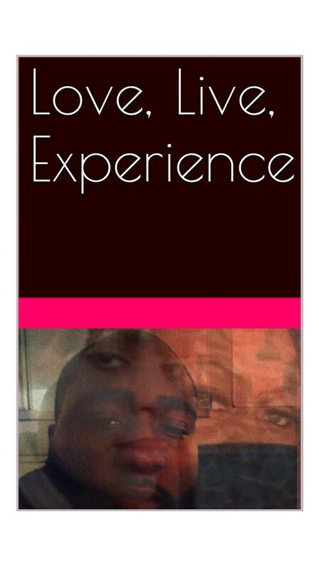 Love, Live, Experience