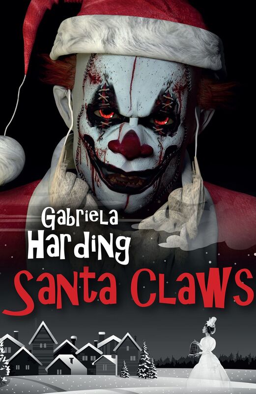 Santa Claws: A Dark Tale of Christmas