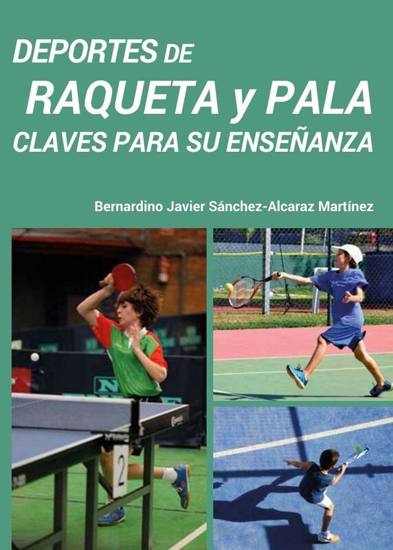 Deportes de raqueta y pala - Claves para su ensenanza