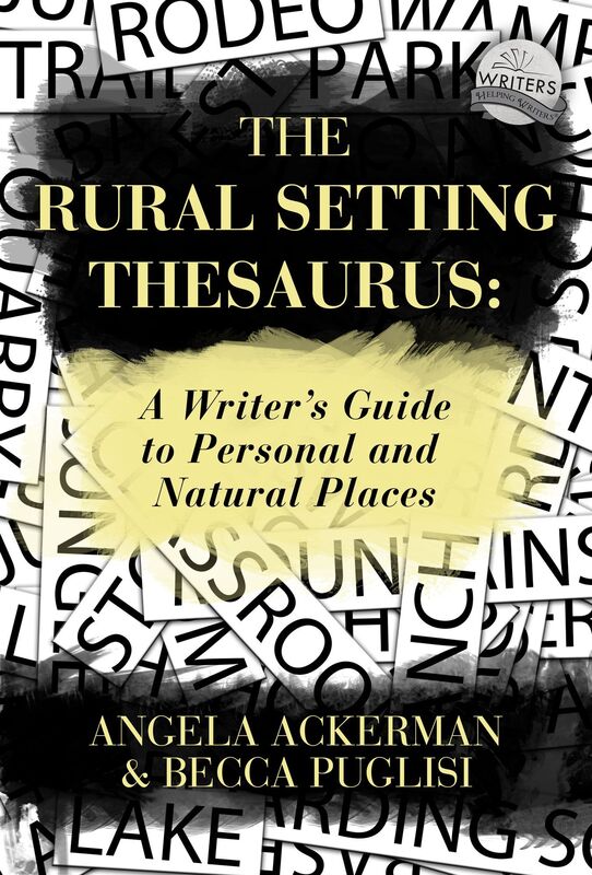 The Rural Setting Thesaurus: A Writer's Guide to Personal and Natural Places
