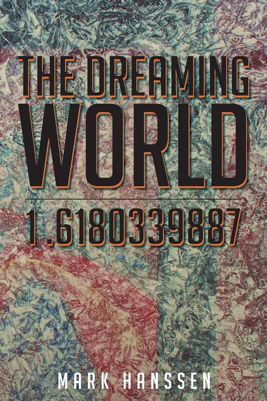 The Dreaming World -1.6180339887