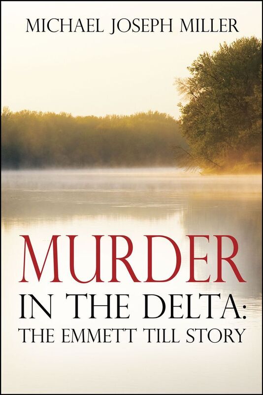 Murder in the Delta: The Emmett Till Story
