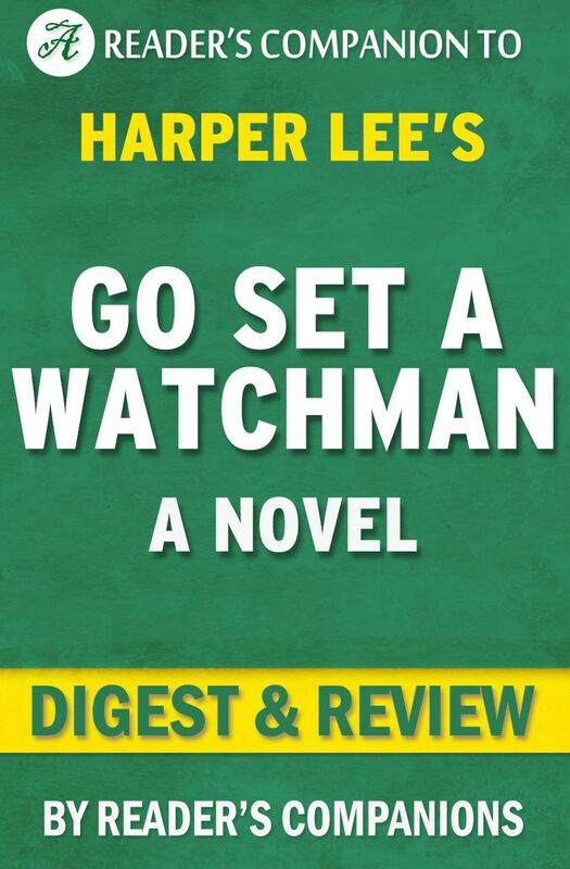 Digest & Review Go Set a Watchman by Harper Lee