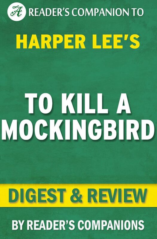 Digest & Review To Kill a Mockingbird by Harper Lee