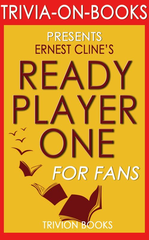 Trivia-On-Books Ready Player One by Ernest Cline