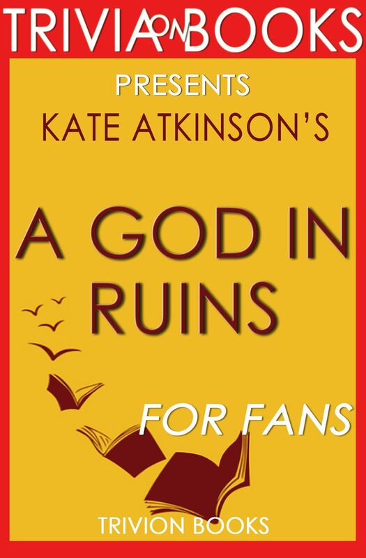 Trivia-On-Books A God in Ruins by Kate Atkinson
