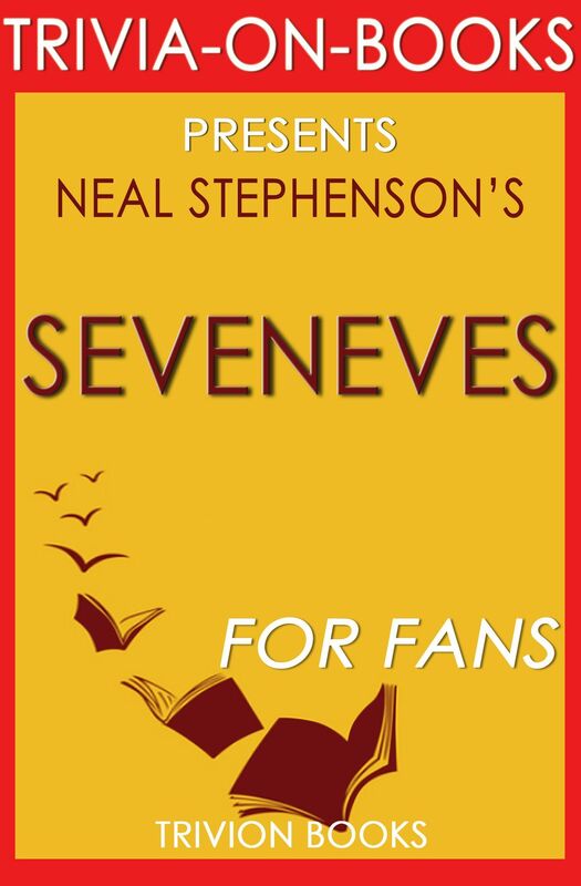 Trivia-On-Books Seveneves by Neal Stephenson