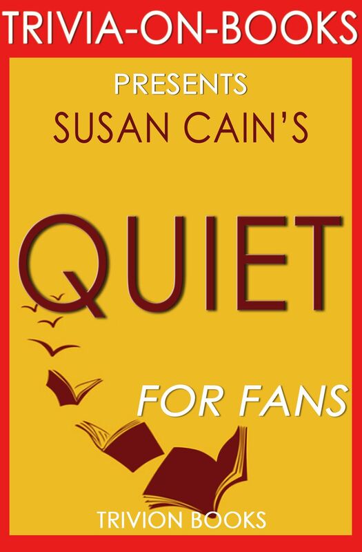 Trivia-On-Books Quiet by Susan Cain