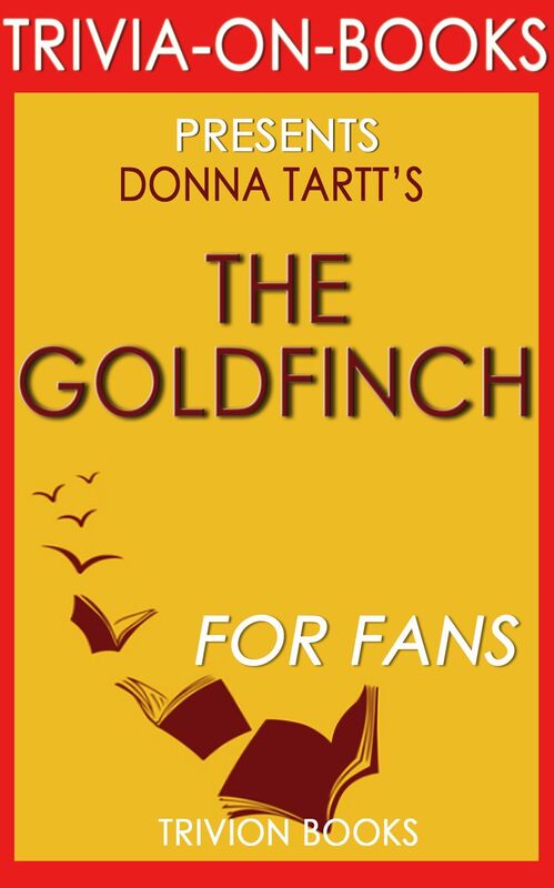 Trivia-On-Books The Goldfinch by Donna Tartt