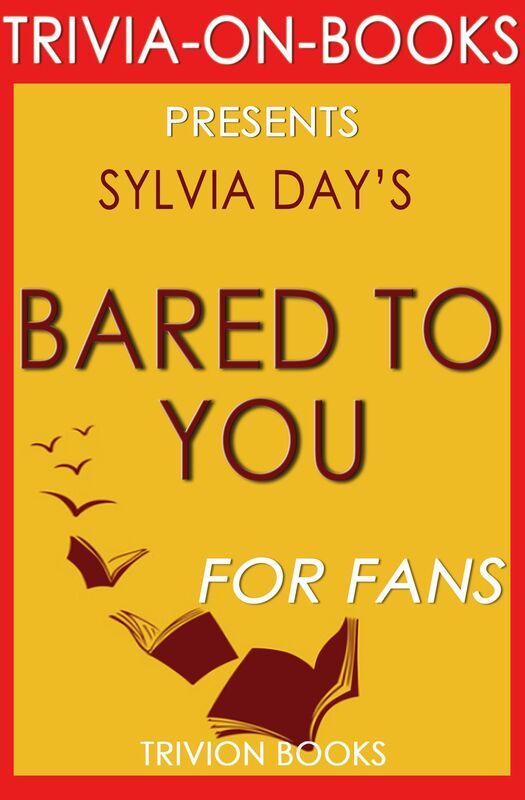 Trivia-On-Books Bared to You by Sylvia Day