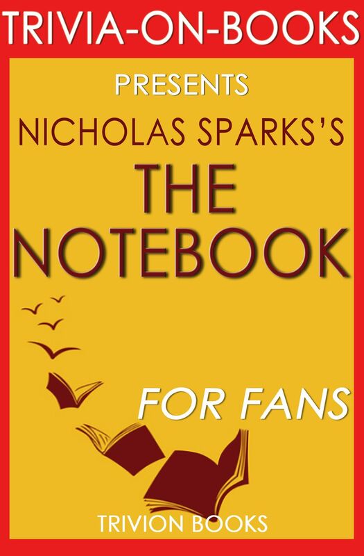 Trivia-On-Books The Notebook by Nicholas Sparks