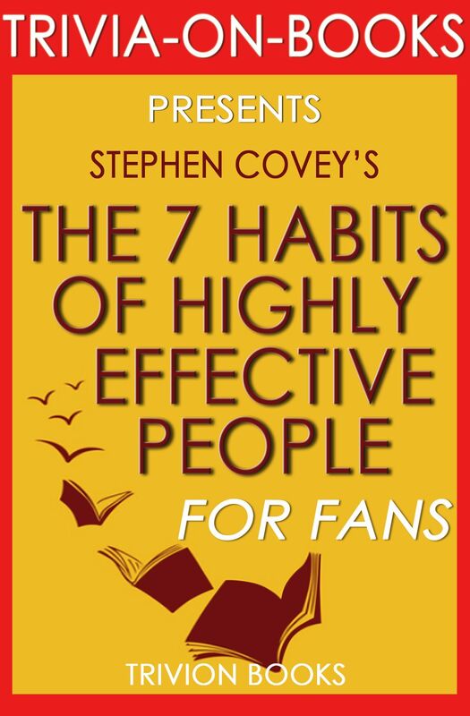 Trivia-On-Books The 7 Habits of Highly Effective People by Stephen Covey