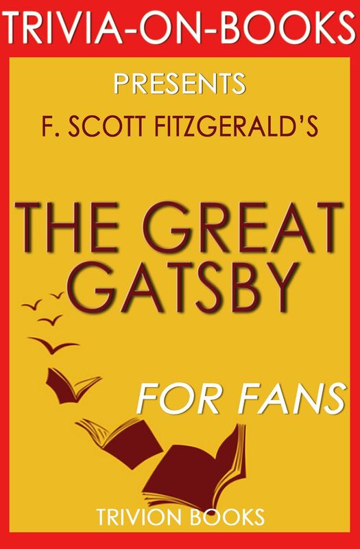 Trivia-On-Books The Great Gatsby by F. Scott Fitzgerald
