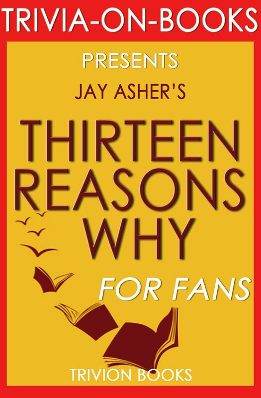 Trivia-On-Books Thirteen Reasons Why by Jay Asher