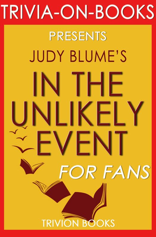 Trivia-On-Books In the Unlikely Event by Judy Blume