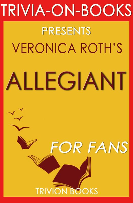 Trivia-On-Books Allegiant by Veronica Roth