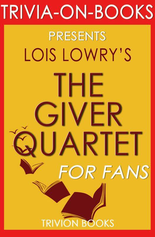 Trivia-On-Books The Giver Quartet by Lois Lowry