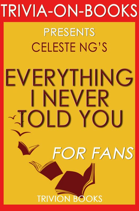 Trivia-On-Books Everything I Never Told You by Celeste Ng