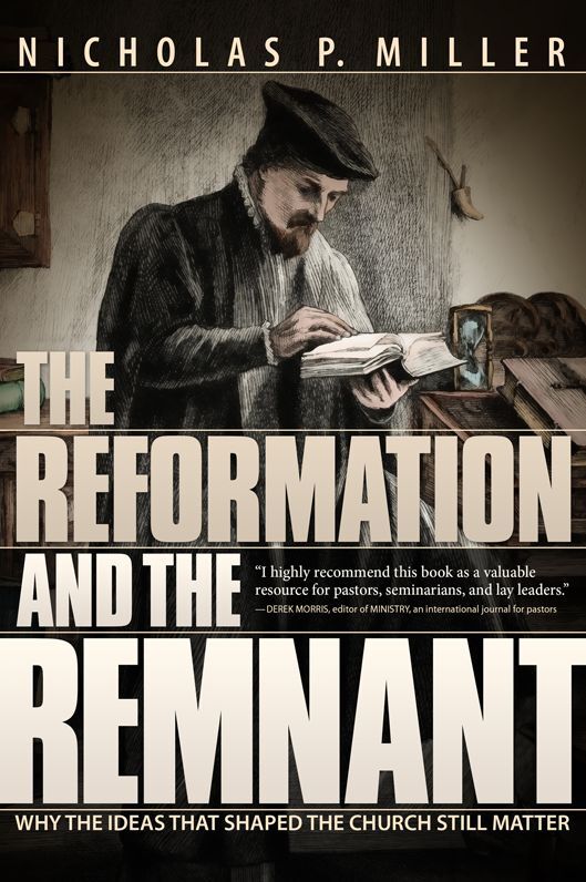 Reformation and the Remnant, The