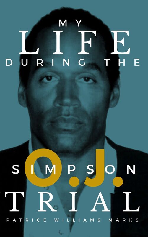 My Life During the O.J. Simpson Trial