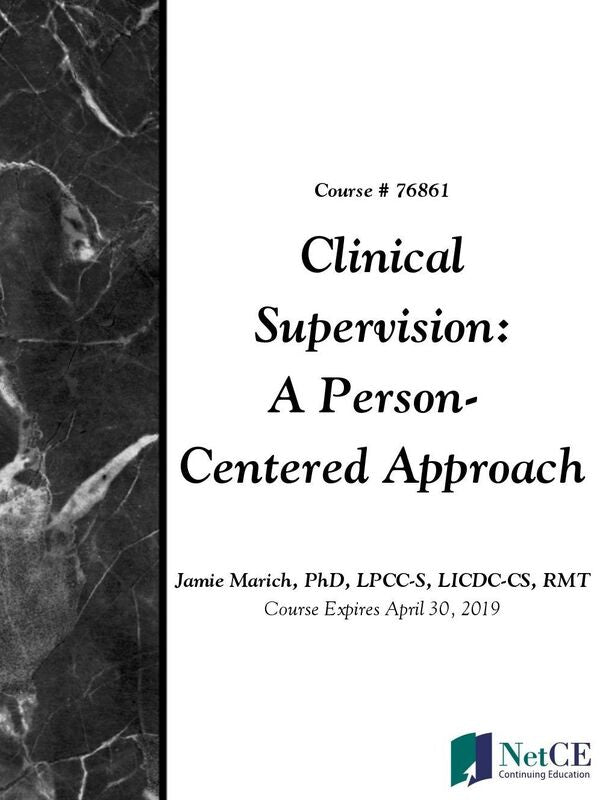 Clinical Supervision: A Person-Centered Approach