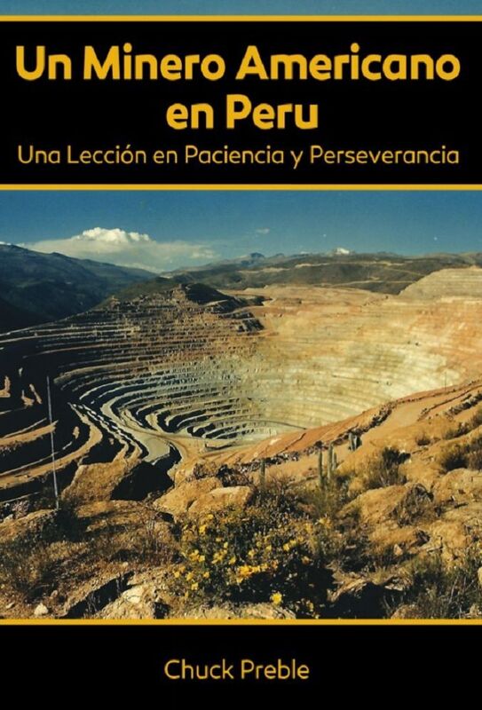 Un Minero Americano en Peru: Una Leccion en Paciencia y Perseverancia