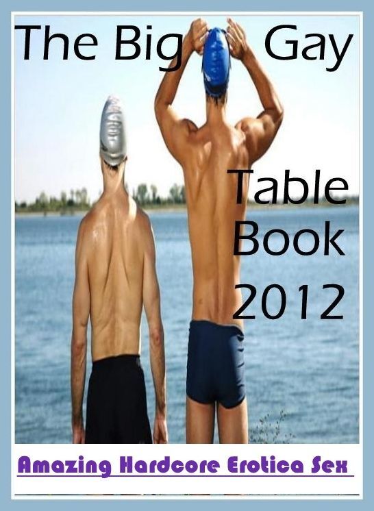 Breast: Amazing Hardcore Erotica Sex The Big Gay Table Book 2012 ( Erotic Photography, Erotic Stories, Nude Photos, Naked , Lesbian, She-male, Gay, Fetish, Bondage, Sex, Erotica, Hentai, Blow Job, Three-sum , XXX)