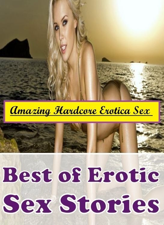 Blow Job: Amazing Hardcore Erotica Sex Best of Erotic Sex Stories ( Erotic Photography, Erotic Stories, Nude Photos, Naked , Lesbian, She-male, Gay, Fetish, Bondage, Sex, Erotica, Hentai, Blow Job, Three-sum , XXX)