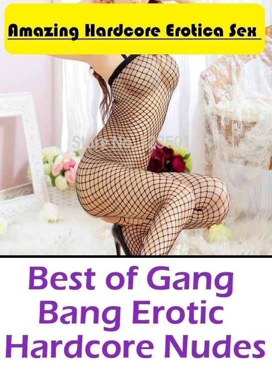 Submisive: Amazing Hardcore Erotica Sex Best of "Gang Bang Erotic Hardcore Nudes" ( Erotic Photography, Erotic Stories, Nude Photos, Naked , Lesbian, She-male, Gay, Fetish, Bondage, Sex, Erotica, Hentai, Blow Job, Three-sum , XXX)