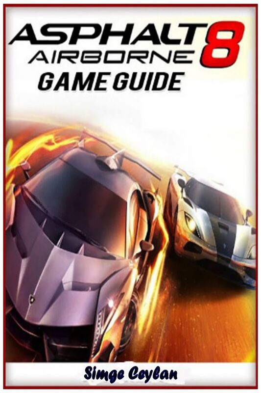 Asphalt 8 Game Guide