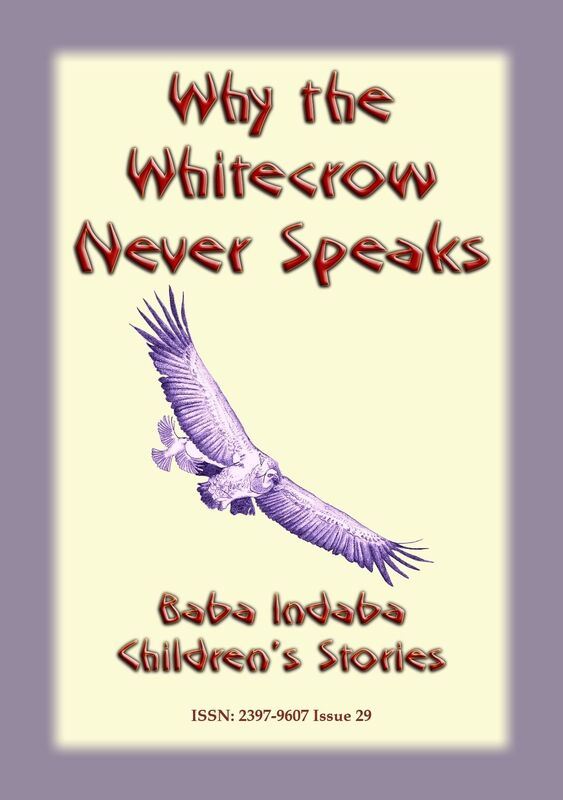 WHY THE WHITECROW NEVER SPEAKS - An African Folktale
