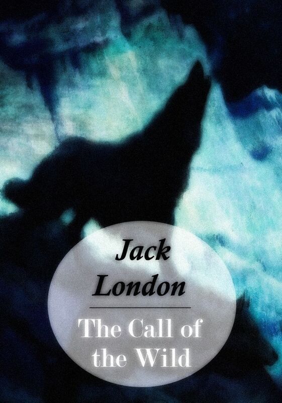 The Call of the Wild (illustrated)