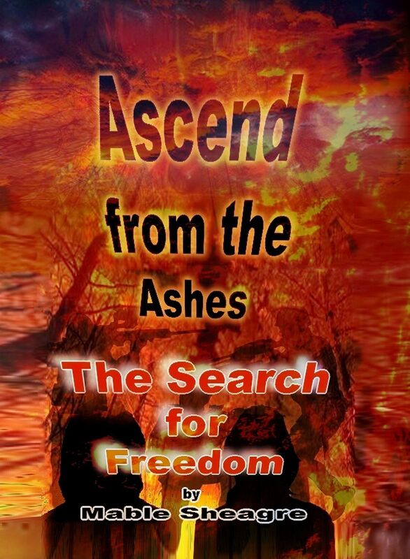 Ascend from the Ashes: The Search for Freedom