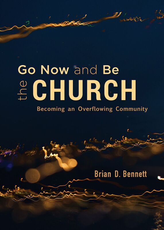 Go Now and Be the Church