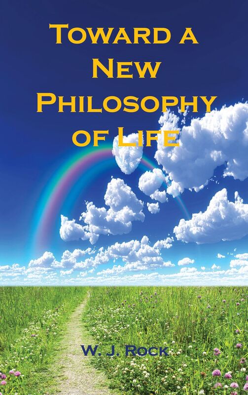 Toward a New Philosophy of Life