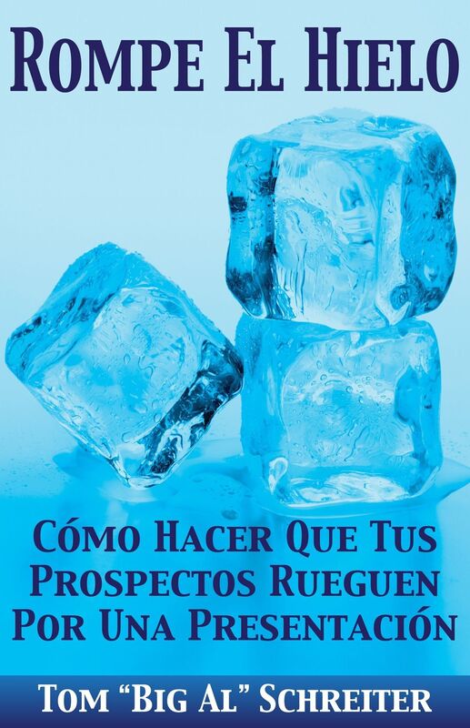 Rompe El Hielo: Como Hacer Que Tus Prospectos Rueguen Por Una Presentacion